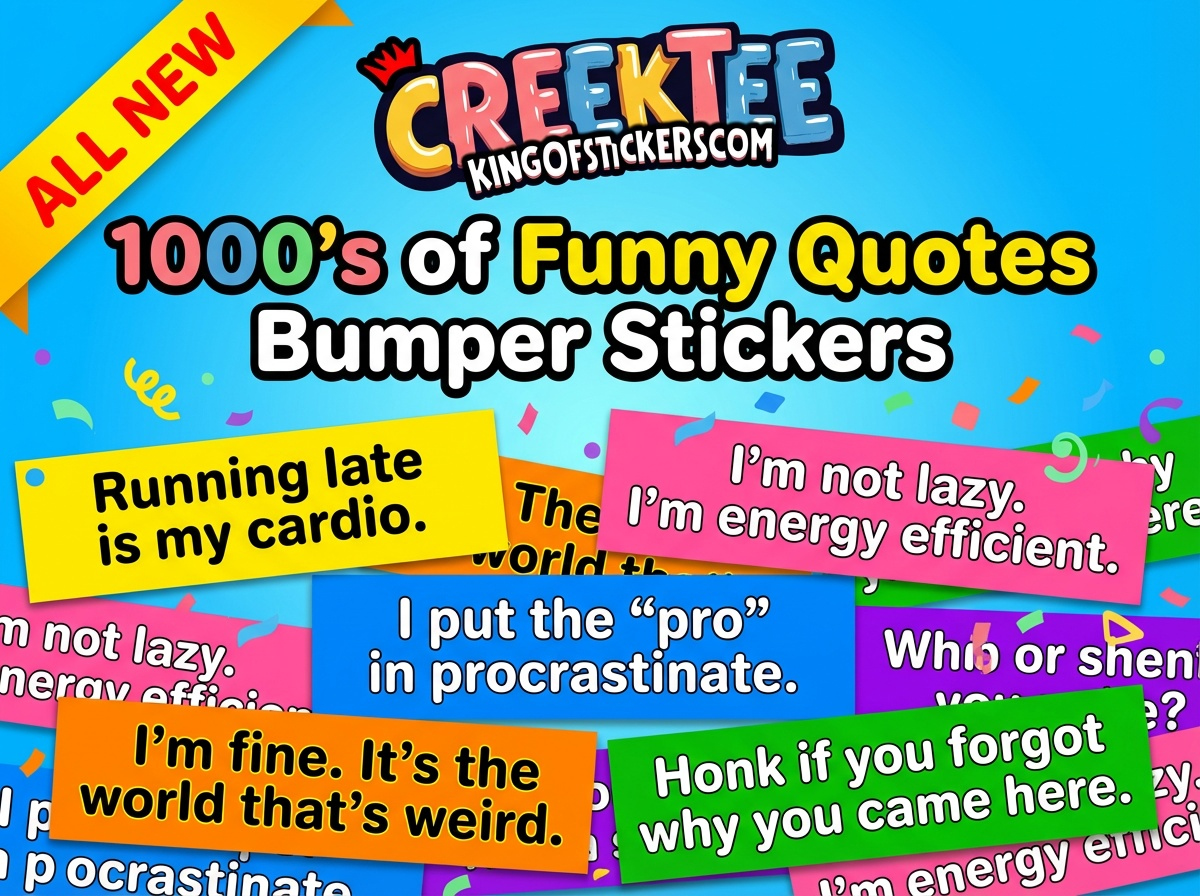 Funny Quotes Bumper Stickers