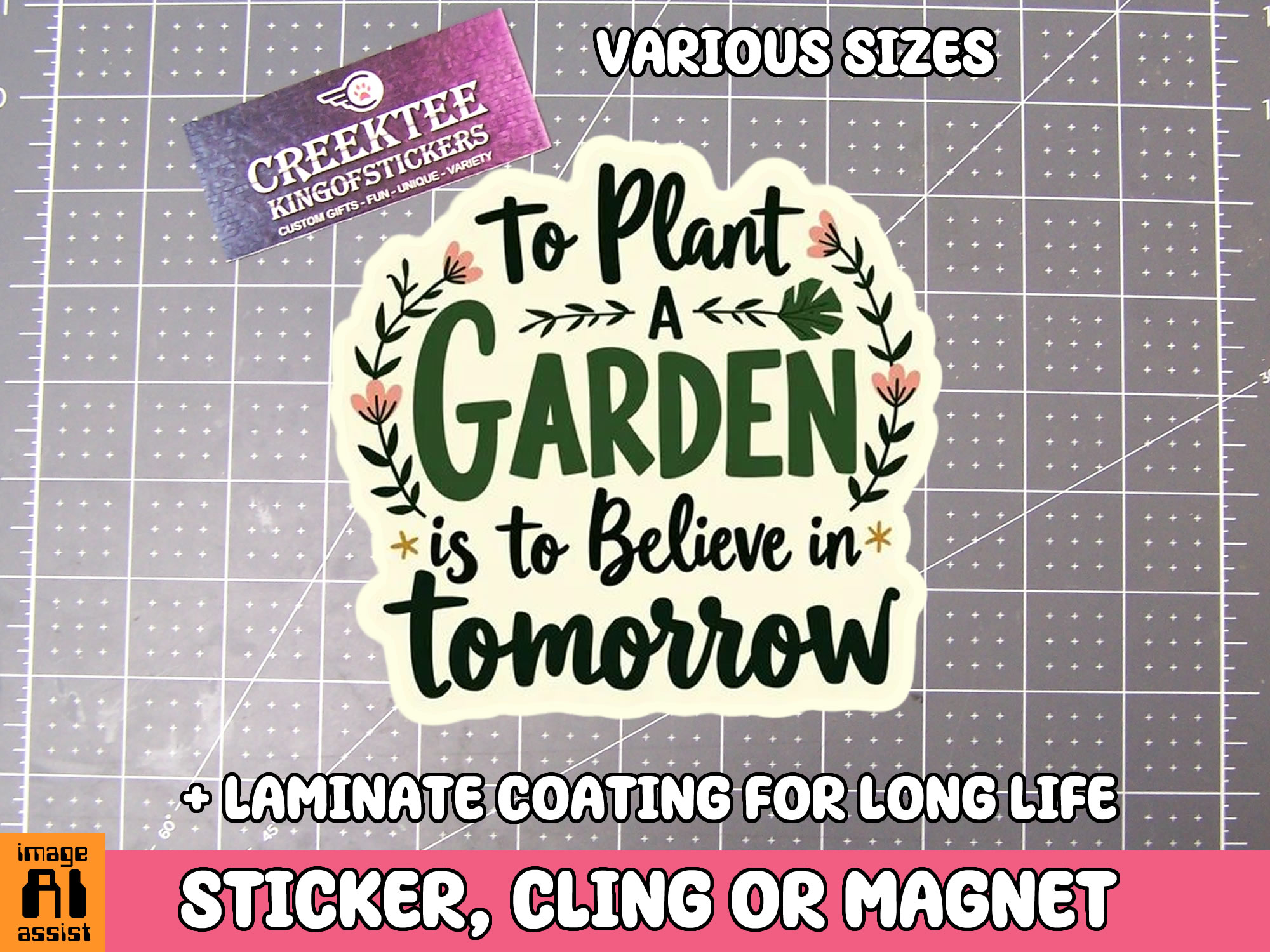 To Plant a Garden is to    Die Cut Vinyl Sticker  Window Cling or Magnet with Laminate Coating in Various Sizes