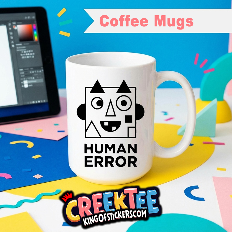 Human Error Fun Coffee Mug In Your Custom Print Color