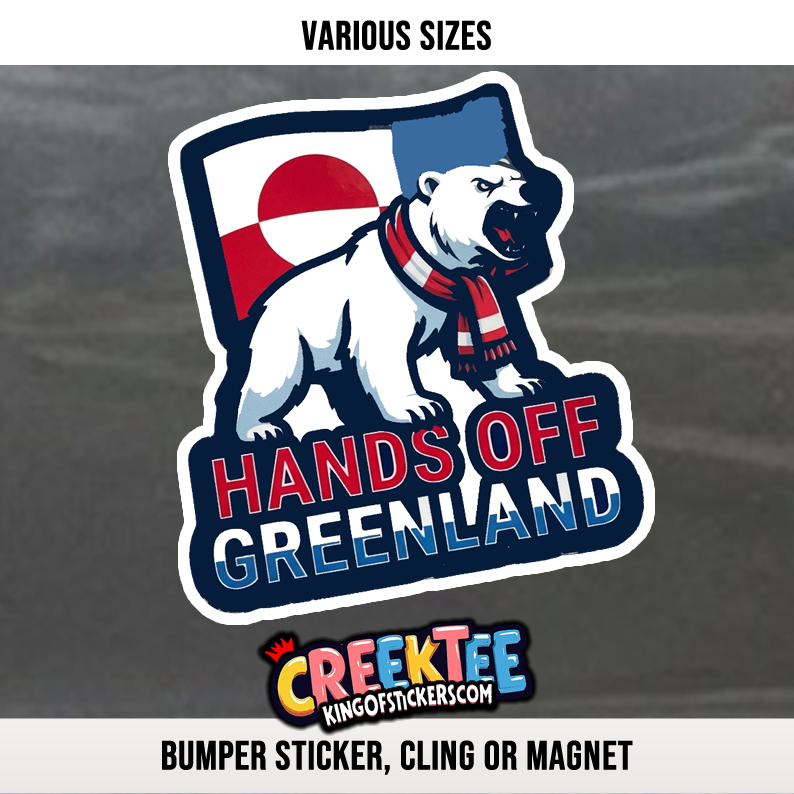 Hands Off Greenland Vinyl Bumper Sticker  Window Cling or Magnet in UV Laminate Coating and Various Sizes