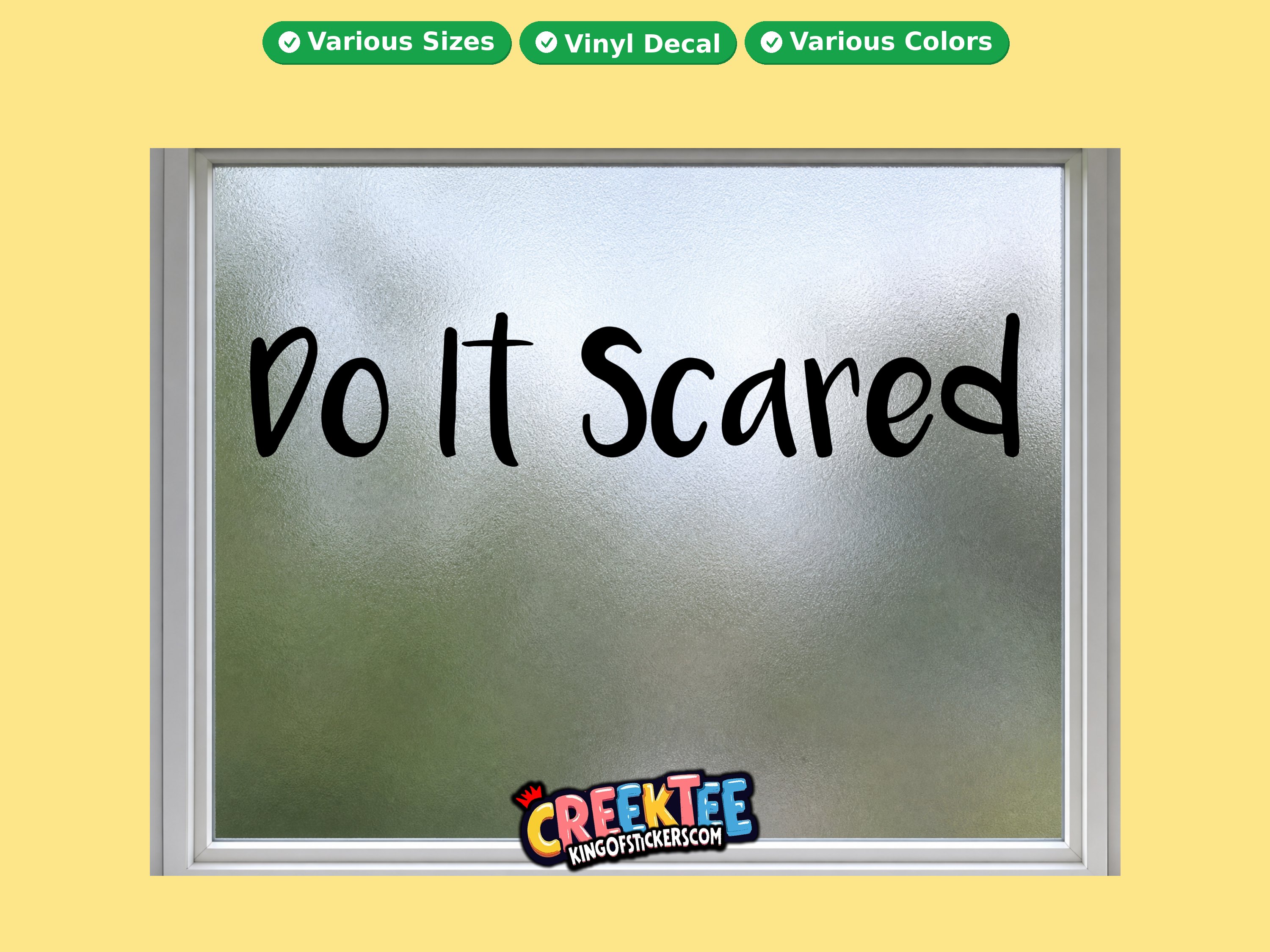 Do it scared Vinyl Decal In Various Colors  Chrome Colors and Various Sizes